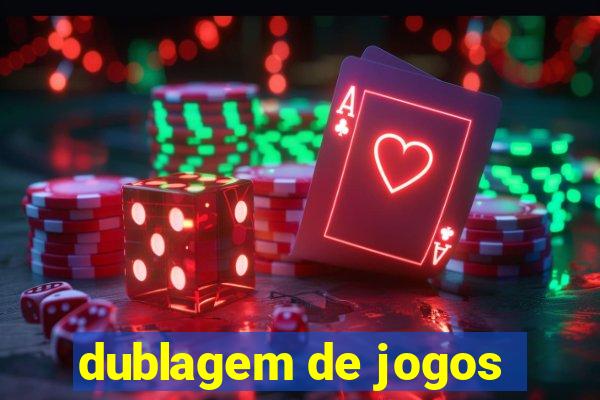 dublagem de jogos